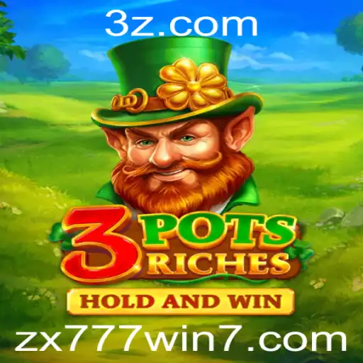 Descubra as Emoções e Regras do Jogo 3potsRiches no zx777.win